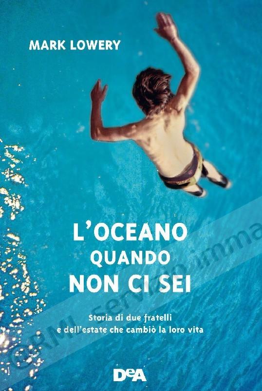 OCEANO QUANDO NON CI SEI