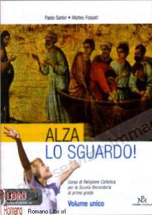ALZA LO SGUARDO! VOL.UNICO...