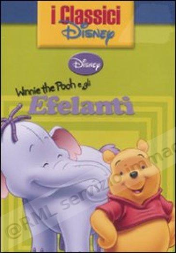 WINNIE THE POOH E GLI ELEFANTI