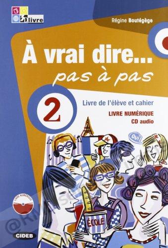 A VRAI DIRE... PAS A PAS...