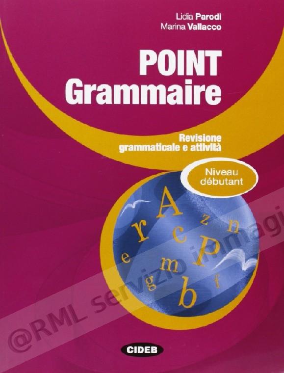 POINT GRAMMAIRE, DEBUTANT