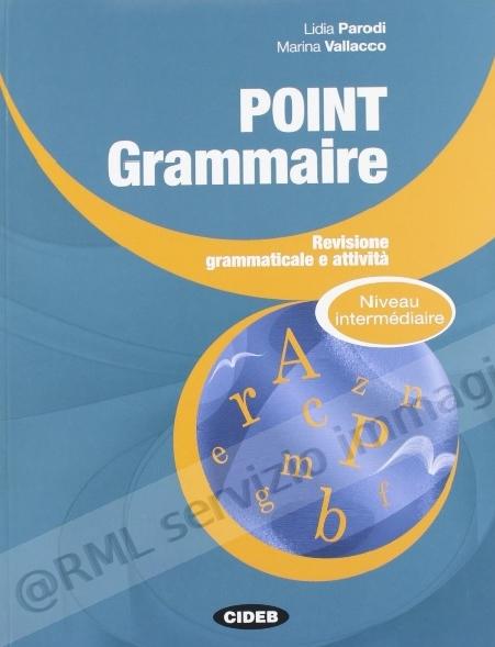 POINT GRAMMAIRE, INTERMEDIAIRE