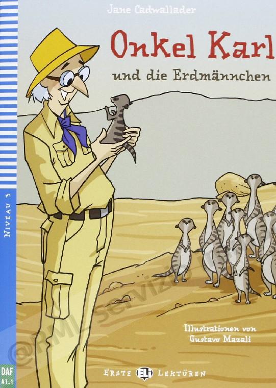 ONKEL KARL UND DIE...