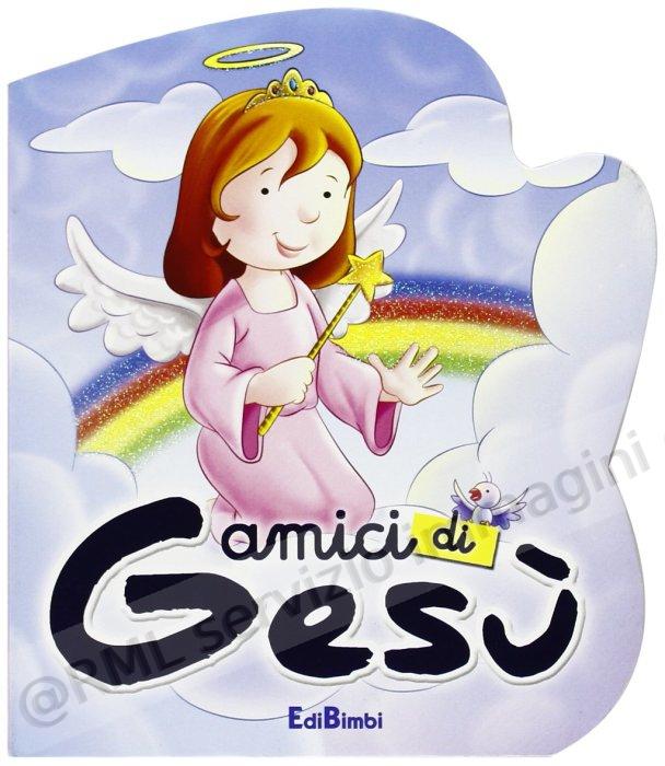 AMICI DI GESU' preghierine