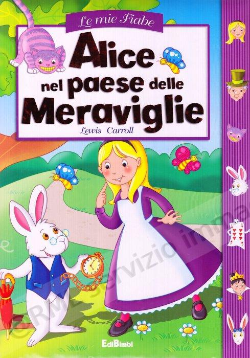 ALICE NEL PAESE DELLE...