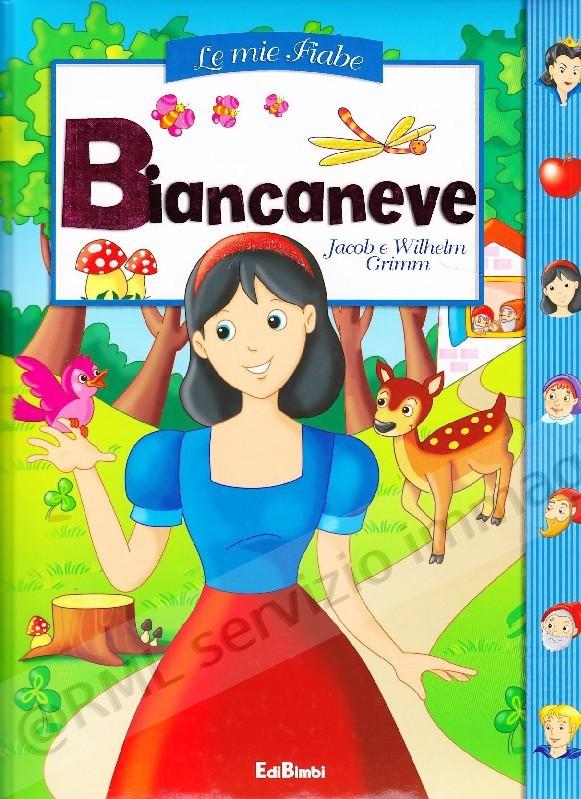 BIANCANEVE mie fiabe
