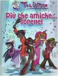 PIU' CHE AMICHE... SORELLE !