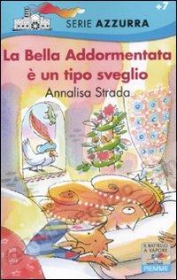 BELLA ADDORMENTATA E' UN...
