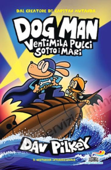 dog man ventimila pulci...