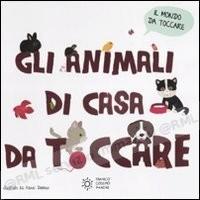 ANIMALI DI CASA DA TOCCARE