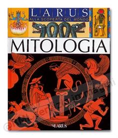 ALLA SCOPERTA DELLA MITOLOGIA