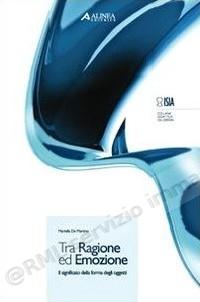 TRA RAGIONE ED EMOZIONE