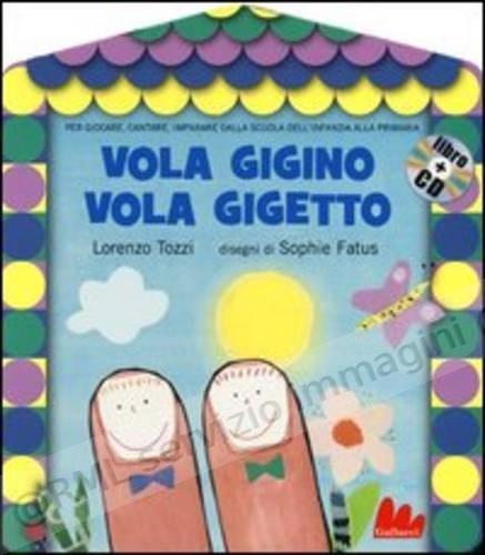 VOLA GIGINO VOLA GIGETTO + CD