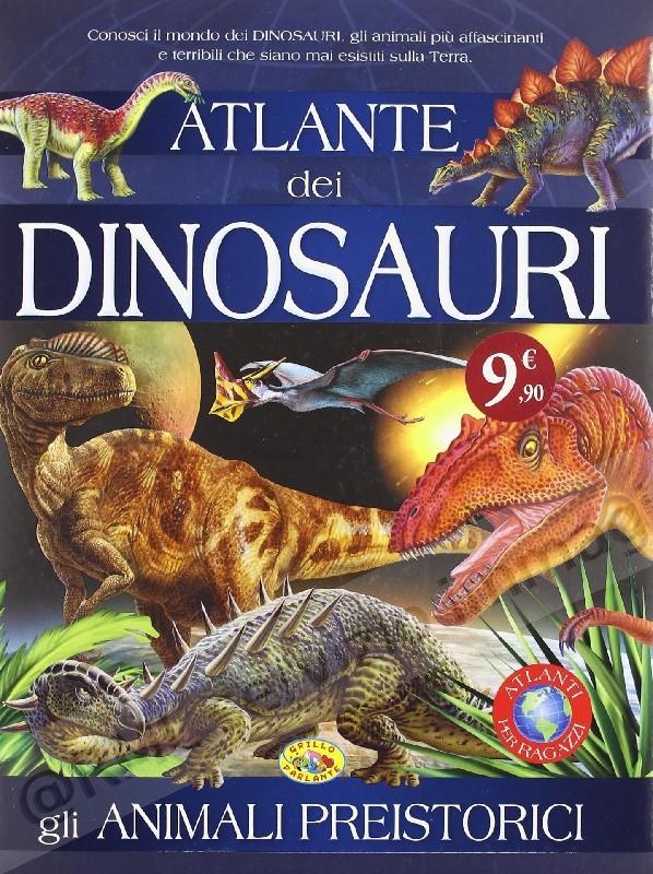 ATLANTE DEI DINOSAURI GLI...