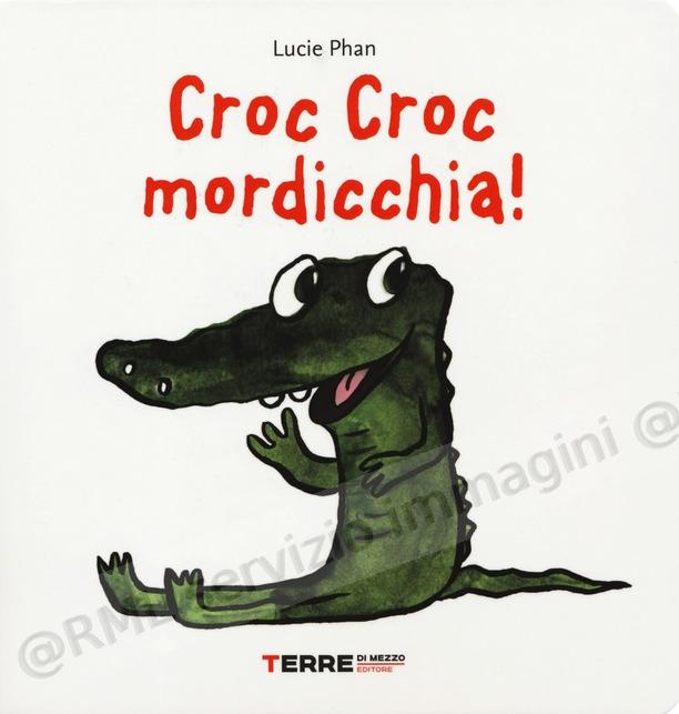 CROC CROC MORDICCHIA
