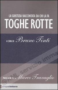 TOGHE ROTTE giustizia...