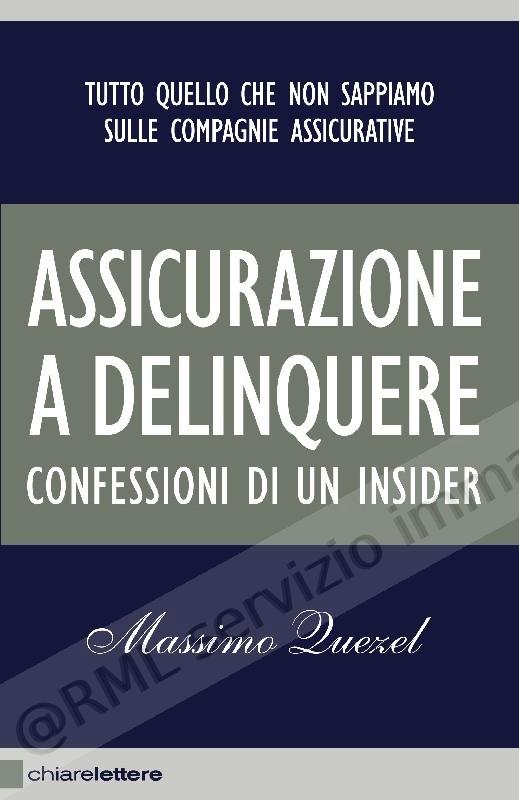 ASSICURAZIONI A DELINQUERE