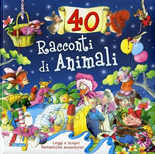 40 RACCONTI DI ANIMALI