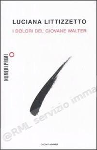 DOLORI DEL GIOVANE WALTER