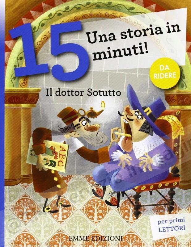 DOTTOR SOTUTTO storia in 15...