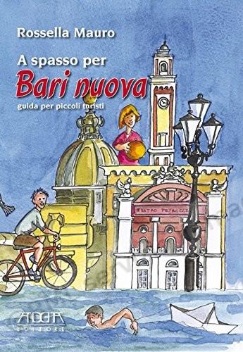 A SPASSO PER BARI NUOVA, NARR.