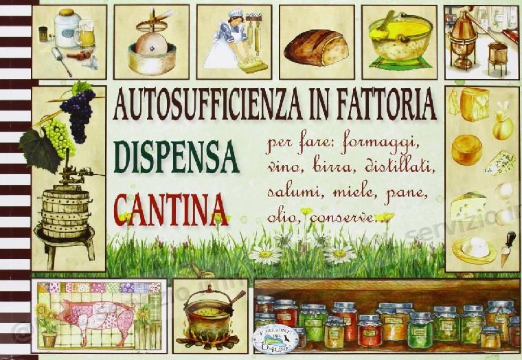 AUTOSUFFICENZA IN FATTORIA,...
