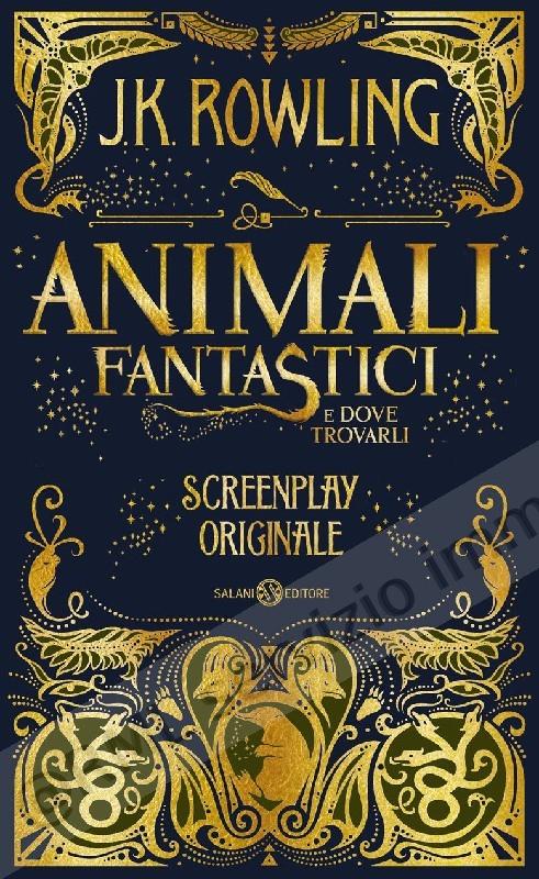 ANIMALI FANTASTICI E DOVE...