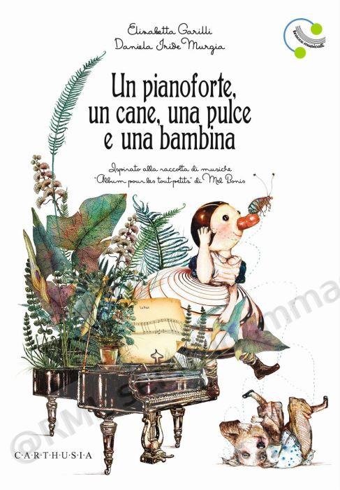 un pianoforte, un cane, una...