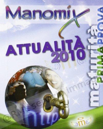 ATTUALITA' 2010, PRIMA PROVA