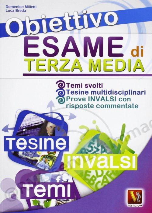 OBIETTIVO ESAME DI TERZA MADIA