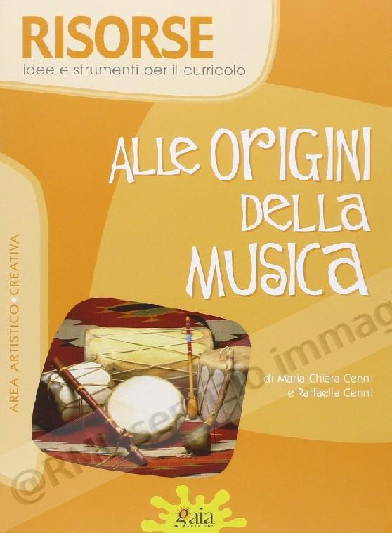 ALLE ORIGINI DELLA MUSICA,...
