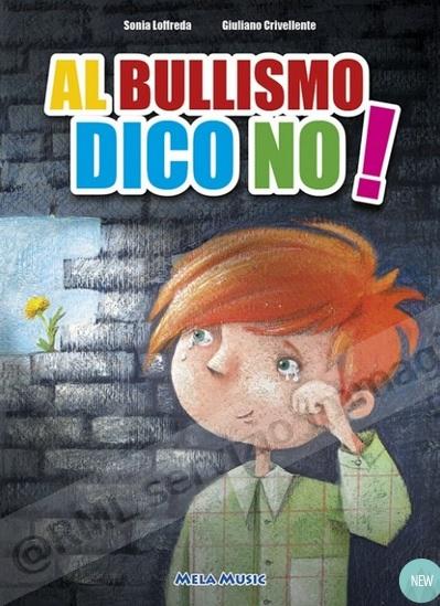 AL BULLISMO DICO NO!,...