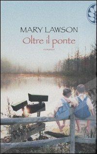 OLTRE IL PONTE (sentimenti)