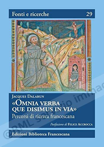 OMNIA VERBA QUE DISUMIS IN VIA