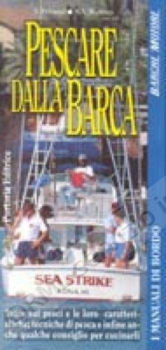 PESCARE DALLA BARCA...