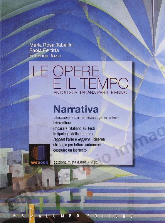 OPERE E IL TEMPO, NARRATIVA