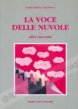 VOCE DELLE NUVOLE E ALTRI...