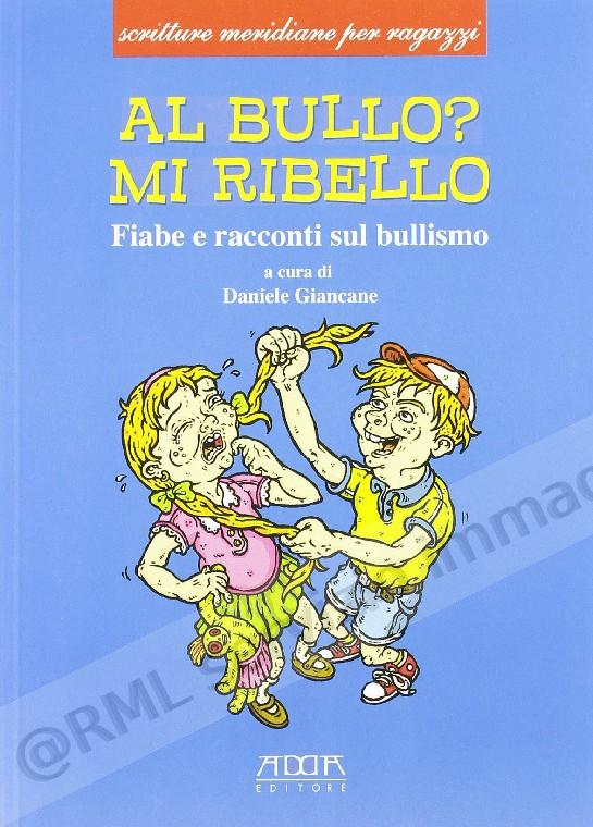 AL BULLO? MI RIBELLO