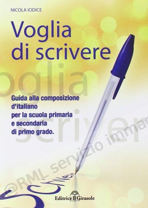 VOGLIA DI SCRIVERE x scuola...