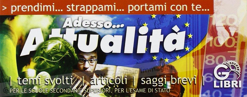 ADESSO ATTUALITA' temi...