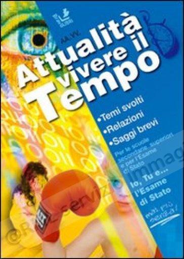 ATTUALITA' VIVERE IL TEMPO...