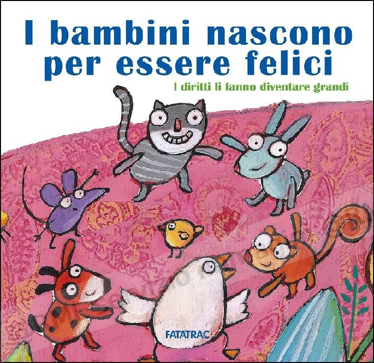BAMBINI NASCONO PER ESSERE...