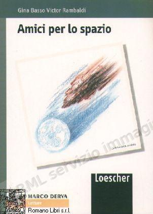 AMICI PER LO SPAZIO, NARR....