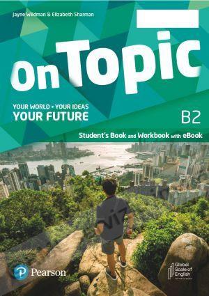 on topic b2, your world...