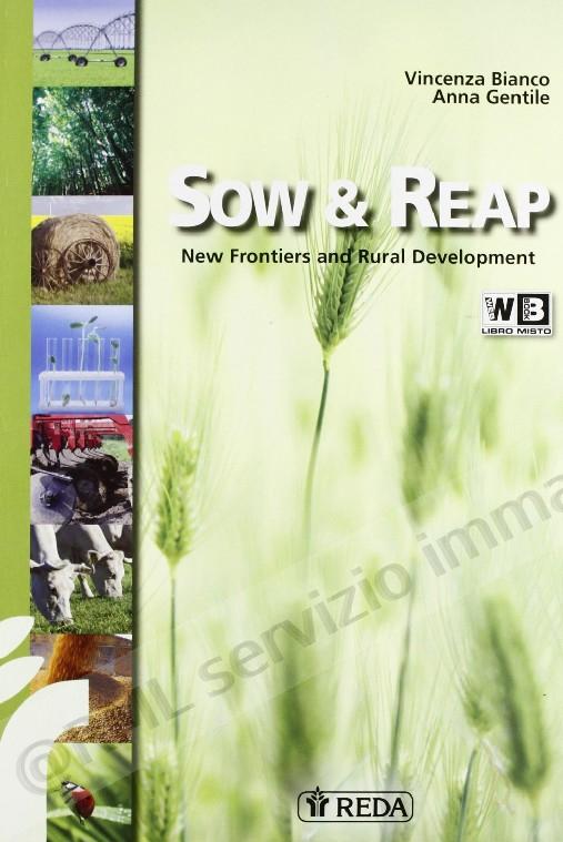SOW AND REAP NEW FRONTIERS...