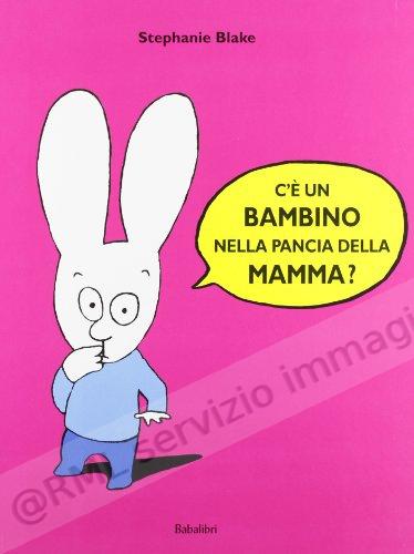 C' E' UN BAMBINO NELLA...