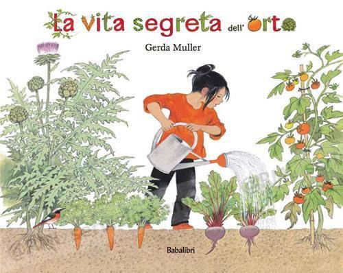 vita segreta dell'orto