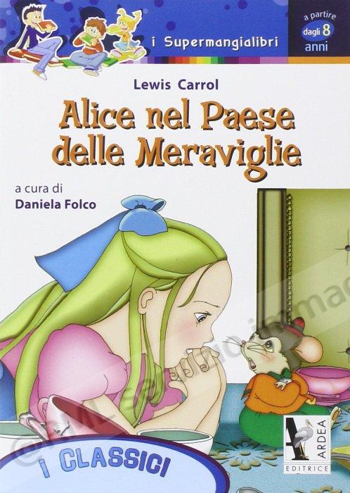 ALICE NEL PAESE DELLE...