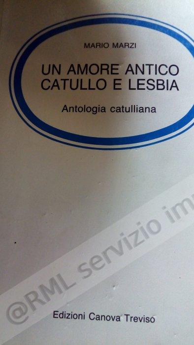 AMORE ANTICO, CATULLO E...