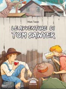 AVVENTURE DI TOM SAWYER...